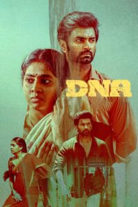 DNA (2025) DS4K WEB-DL [Hindi (DD5.1) & Tamil] 4K 1080p 720p & 480p Dual Audio [x264/10Bit-HEVC] | Full Movie